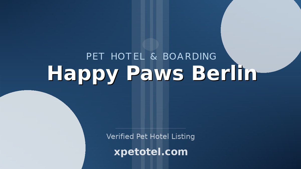 Happy Paws Berlin pet hotel Berlin