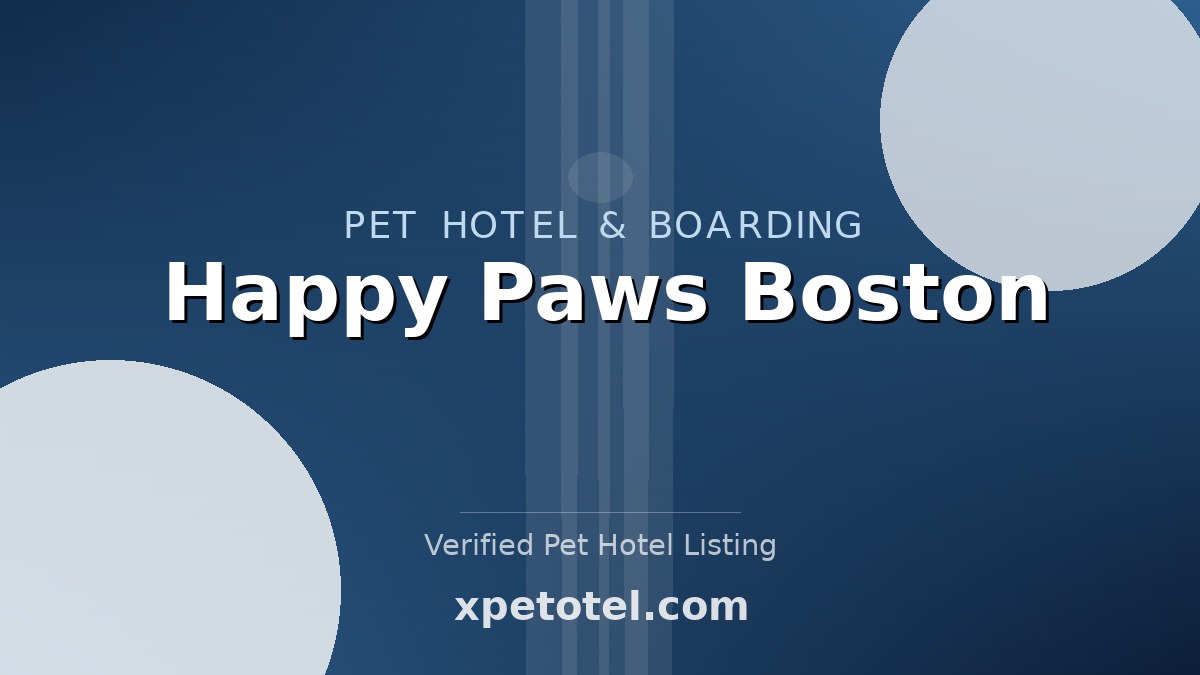 Happy Paws Boston pet hotel Boston