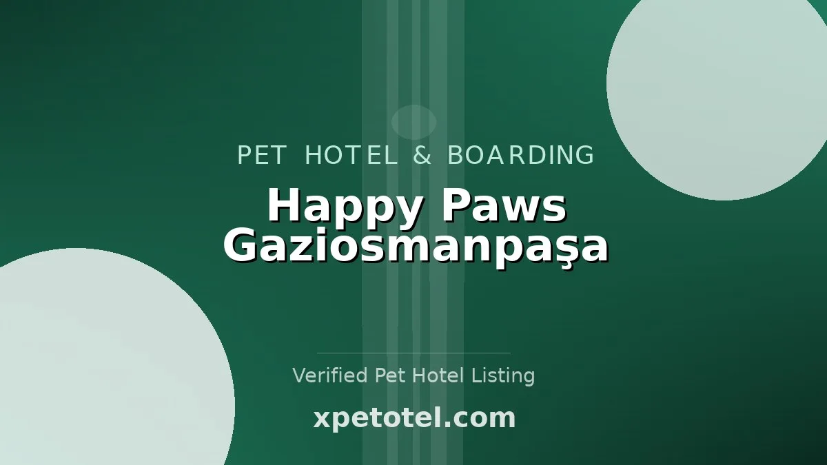 Happy Paws Gaziosmanpaşa
