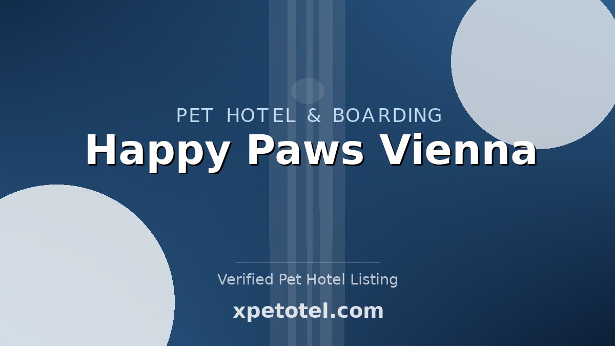 Happy Paws Vienna pet hotel Vienna