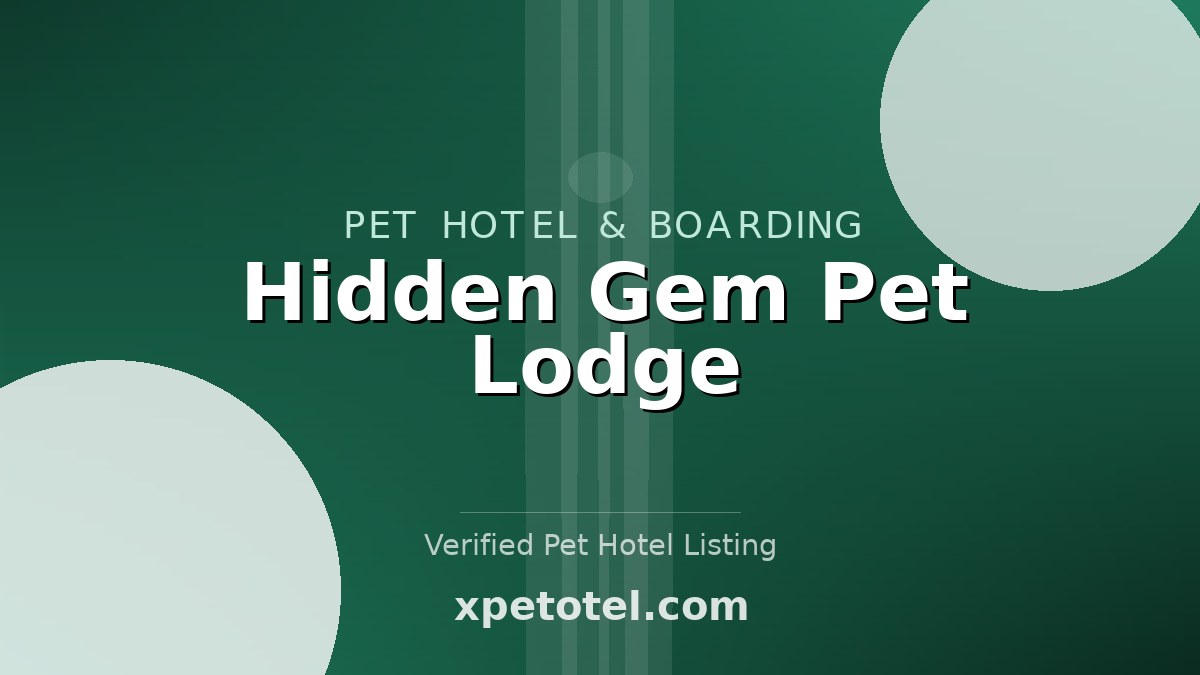 Hidden Gem Pet Lodge