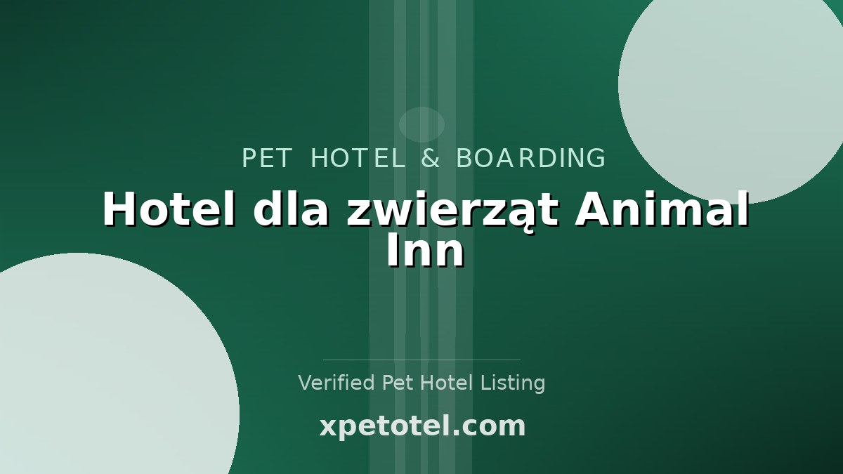 Hotel dla zwierząt Animal Inn