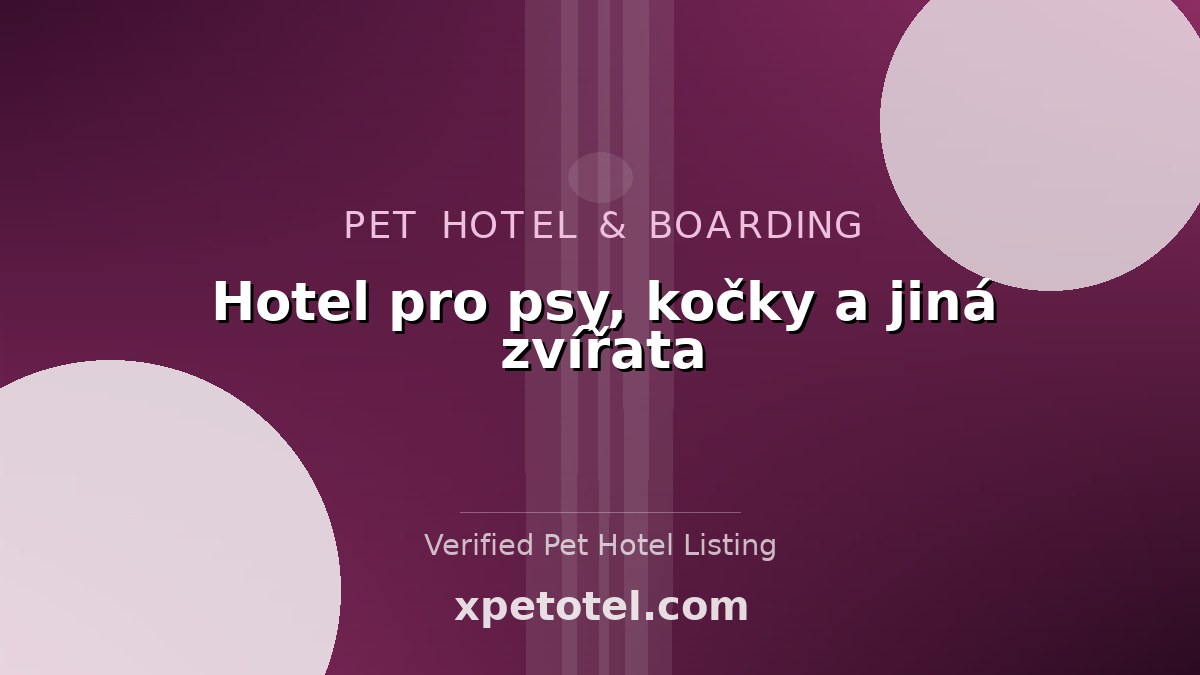 Hotel pro psy, kočky a jiná zvířata pet hotel Brno