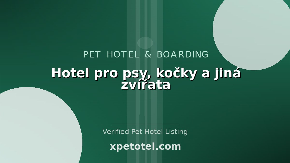 Hotel pro psy, kočky a jiná zvířata