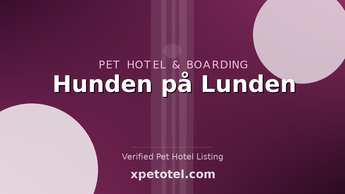 Hunden på Lunden pet hotel Värnamo