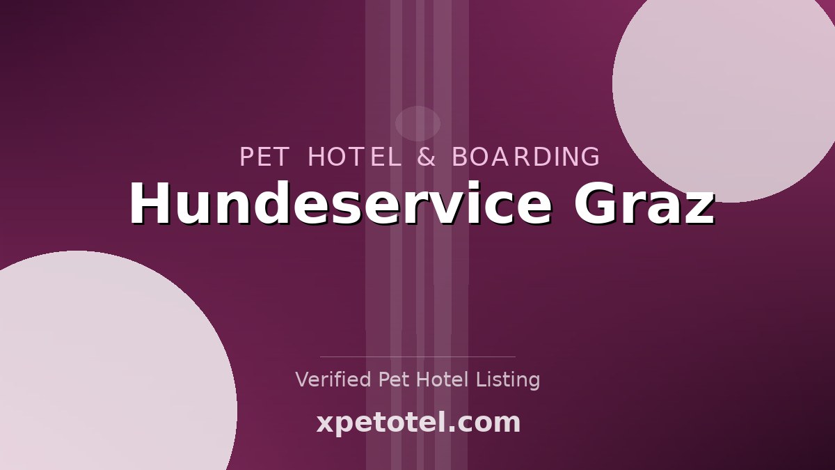 Hundeservice Graz pet hotel Graz