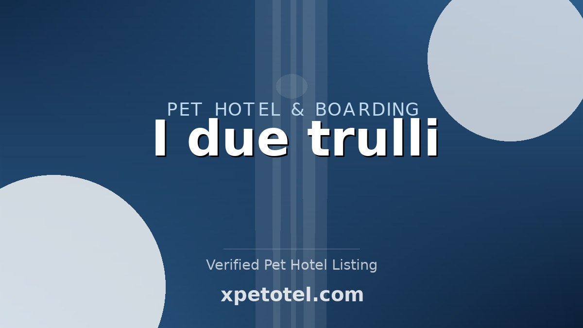 I due trulli pet hotel Acquaviva delle Fonti