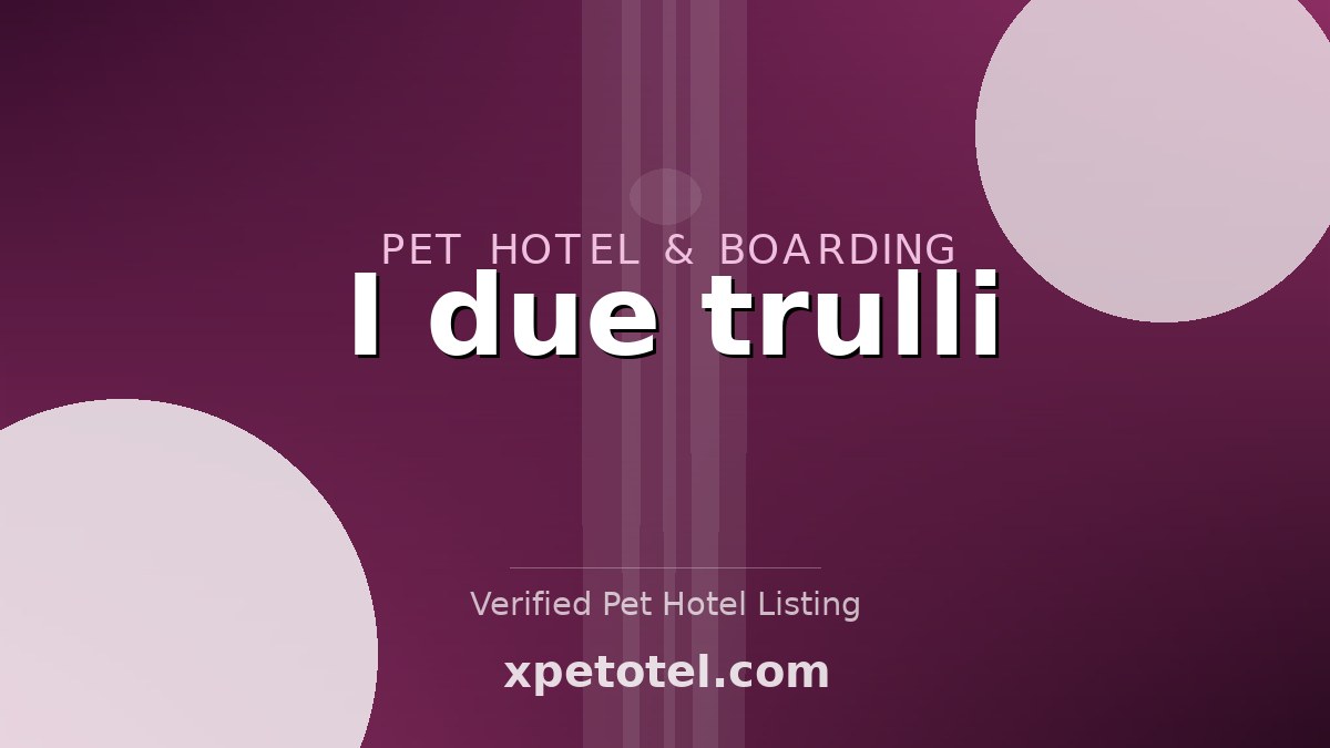 I due trulli pet hotel Acquaviva delle Fonti