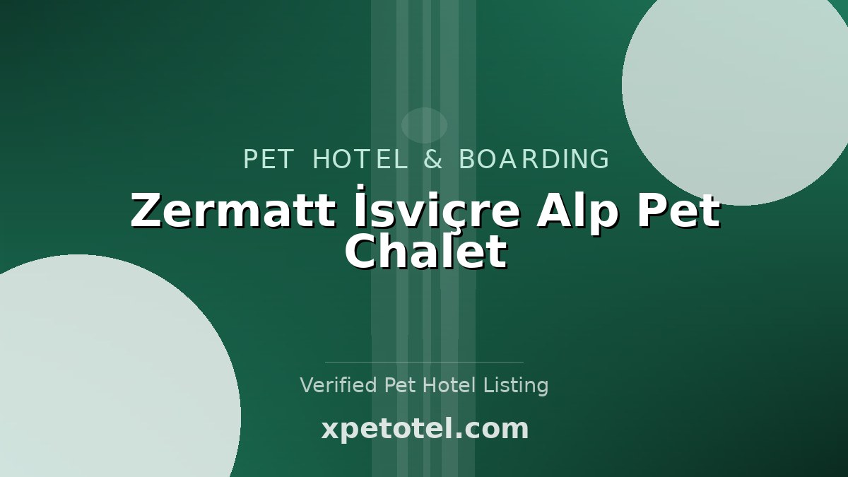 Zermatt İsviçre Alp Pet Chalet
