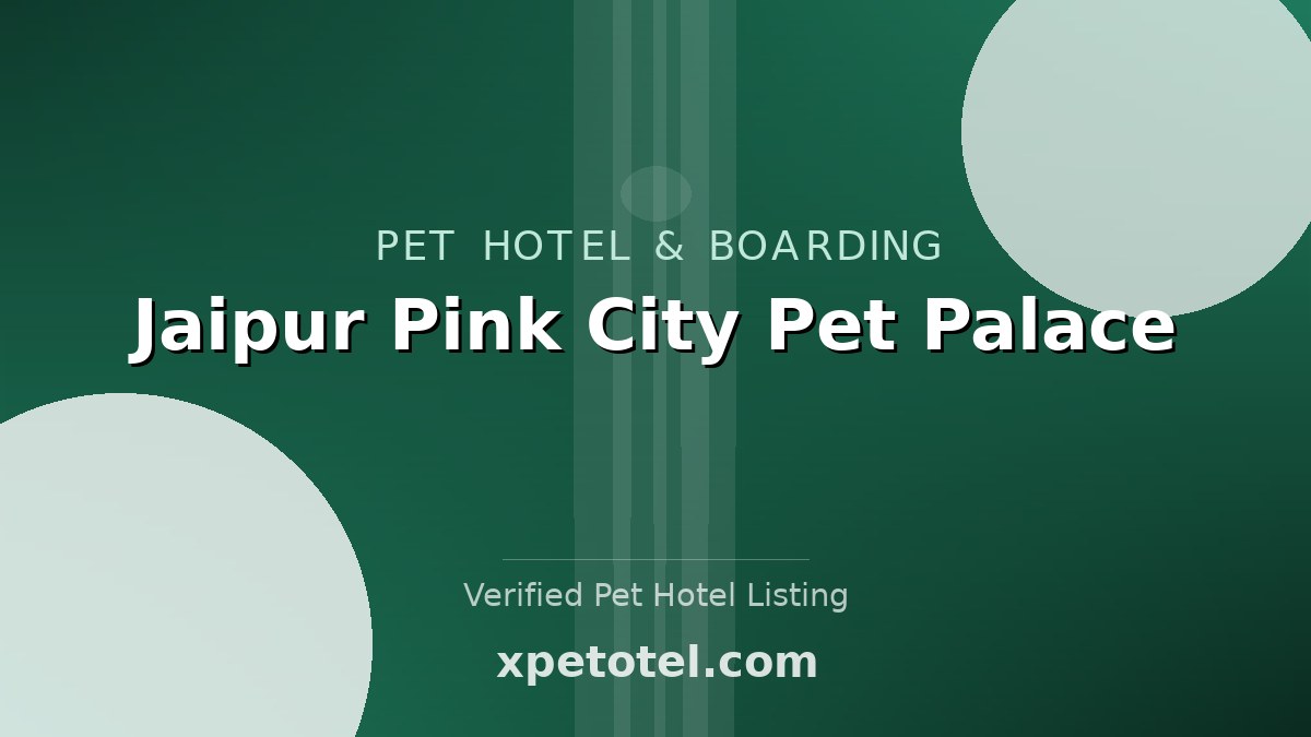 Jaipur Pink City Pet Palace
