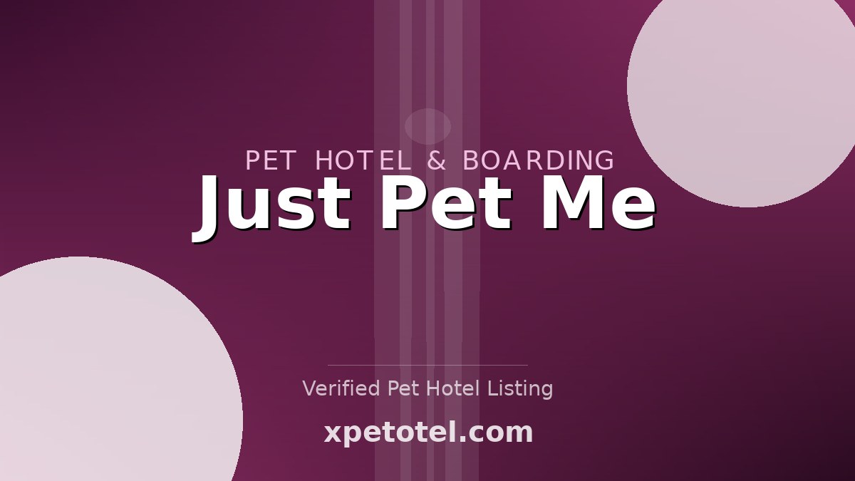 Just Pet Me pet hotel Oakland