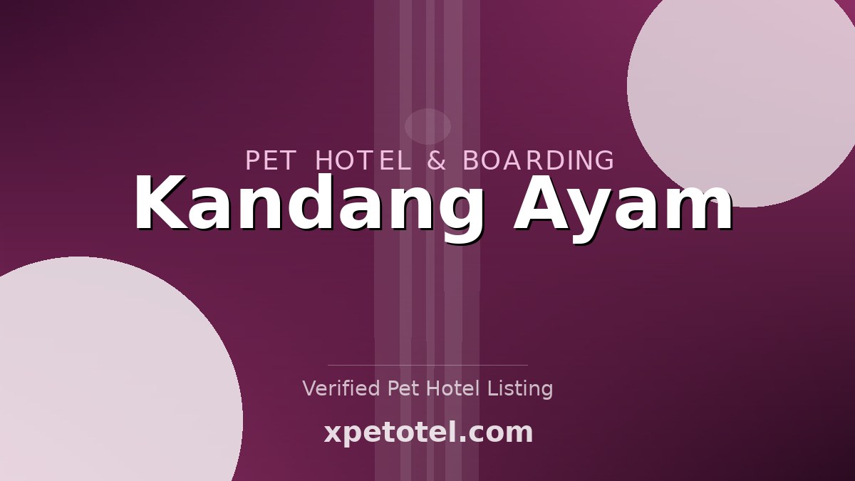 Kandang Ayam pet hotel Indonesia