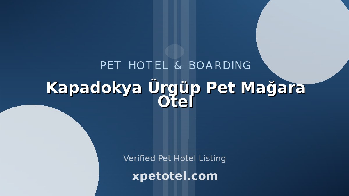Kapadokya Ürgüp Pet Mağara Otel pet hotel Kapadokya