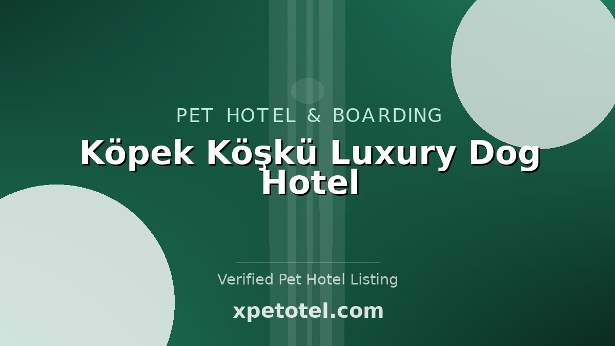 Köpek Köşkü Luxury Dog Hotel