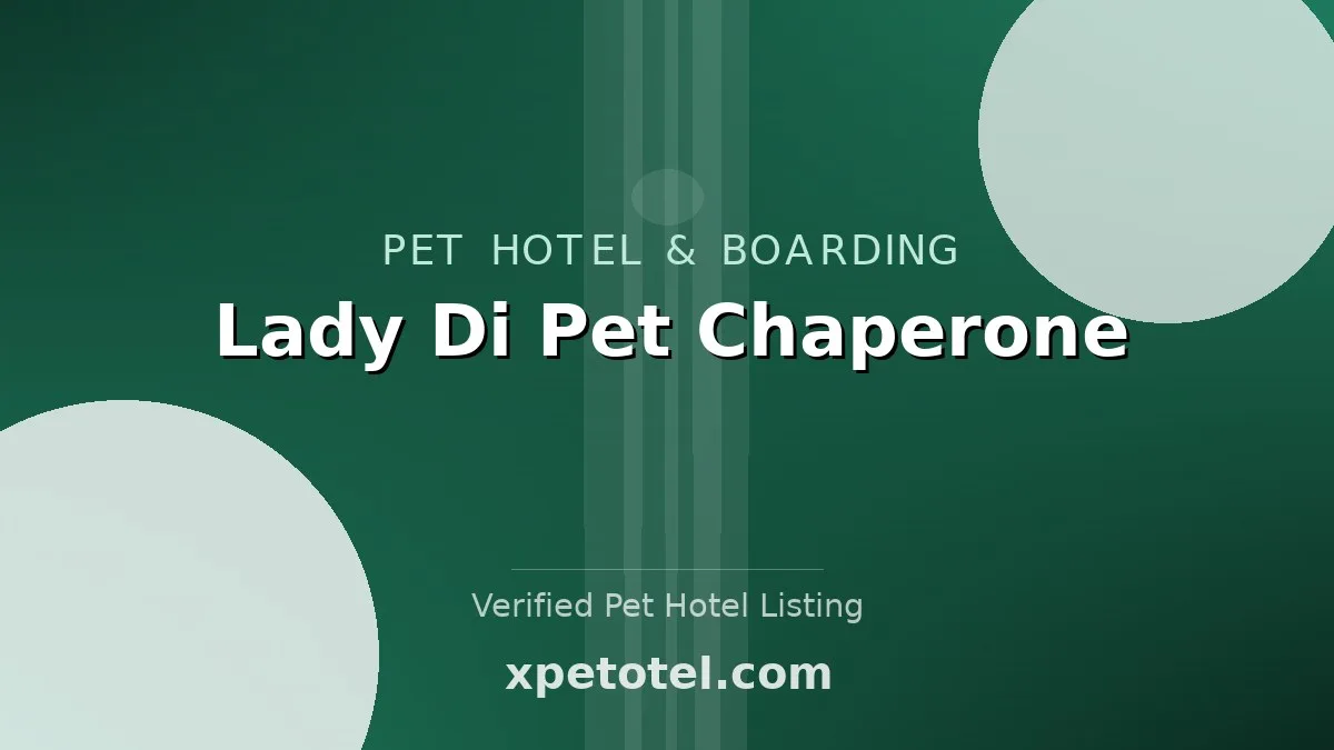 Lady Di Pet Chaperone