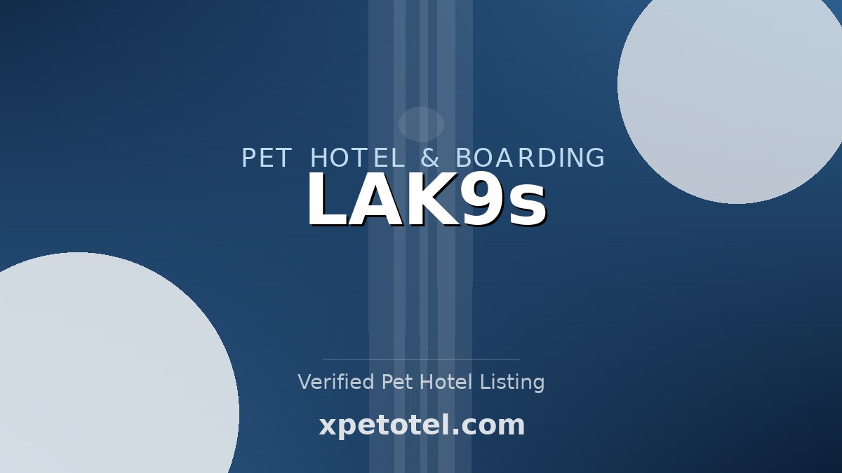 LAK9s pet hotel Playa Del Rey