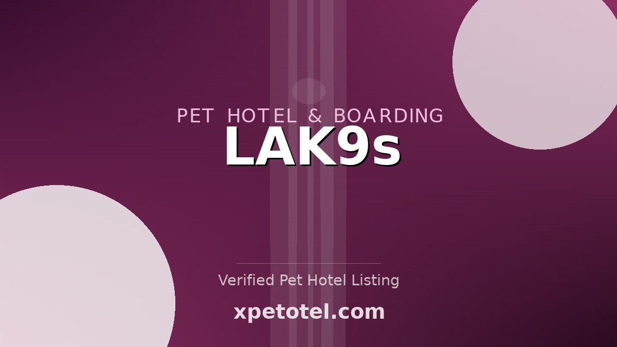 LAK9s pet hotel Playa Del Rey
