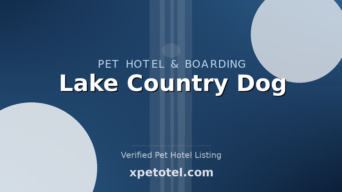 Lake Country Dog pet hotel Oconomowoc