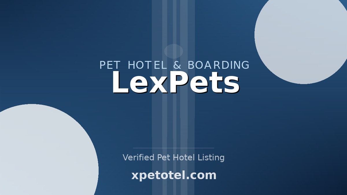 LexPets pet hotel Lexington