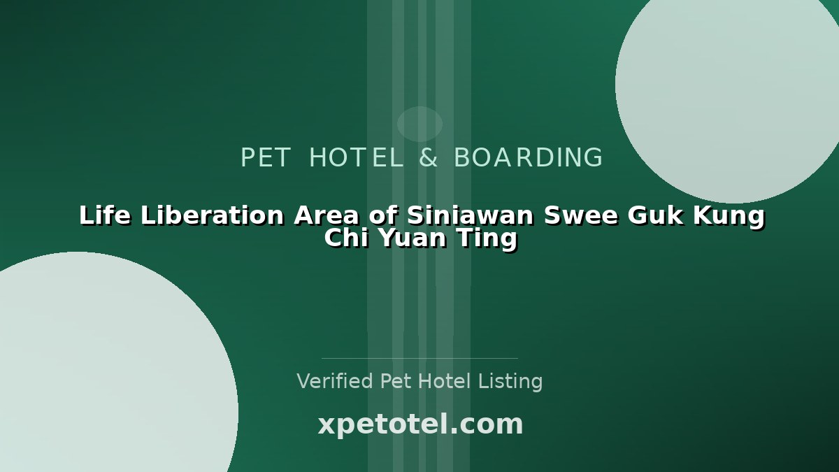 Life Liberation Area of Siniawan Swee Guk Kung Chi Yuan Ting