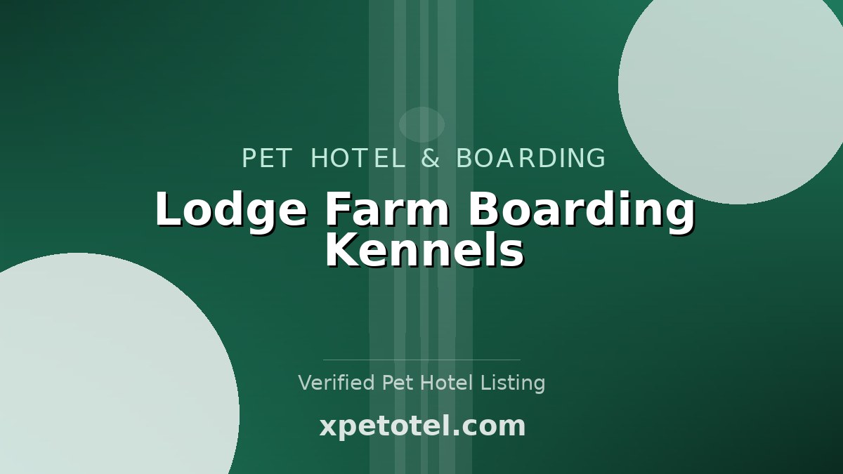Lodge Farm Boarding Kennels