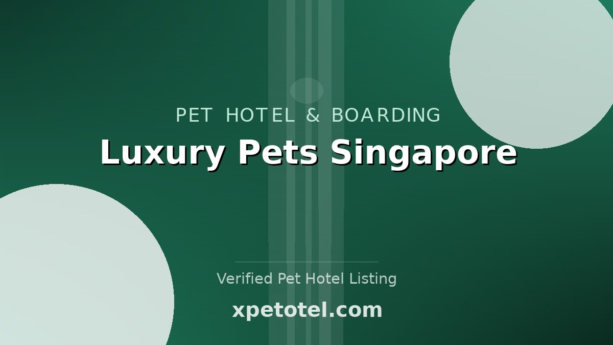 Luxury Pets Singapore