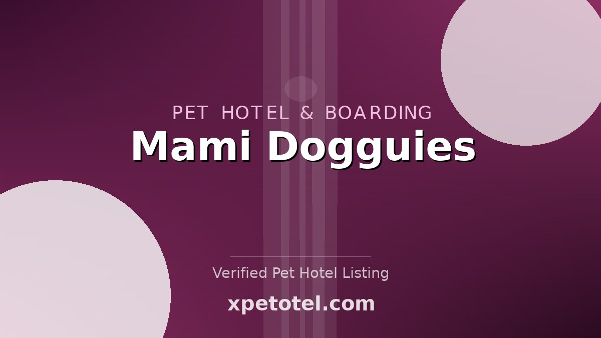 Mami Dogguies pet hotel Madrid