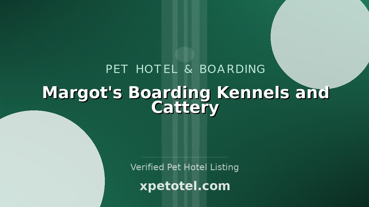 Margot's Boarding Kennels and Cattery