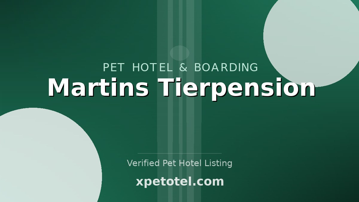 Martins Tierpension
