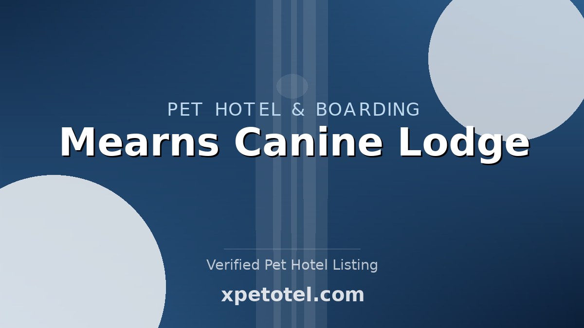 Mearns Canine Lodge pet hotel Newton Mearns