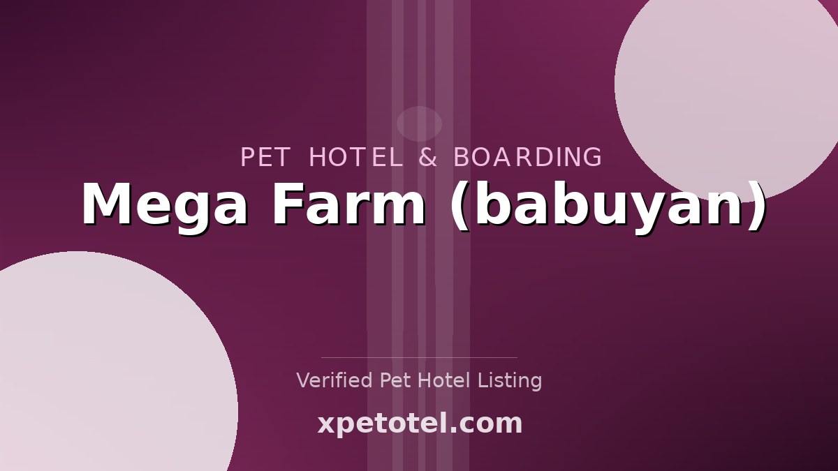 Mega Farm (babuyan) pet hotel Cainta