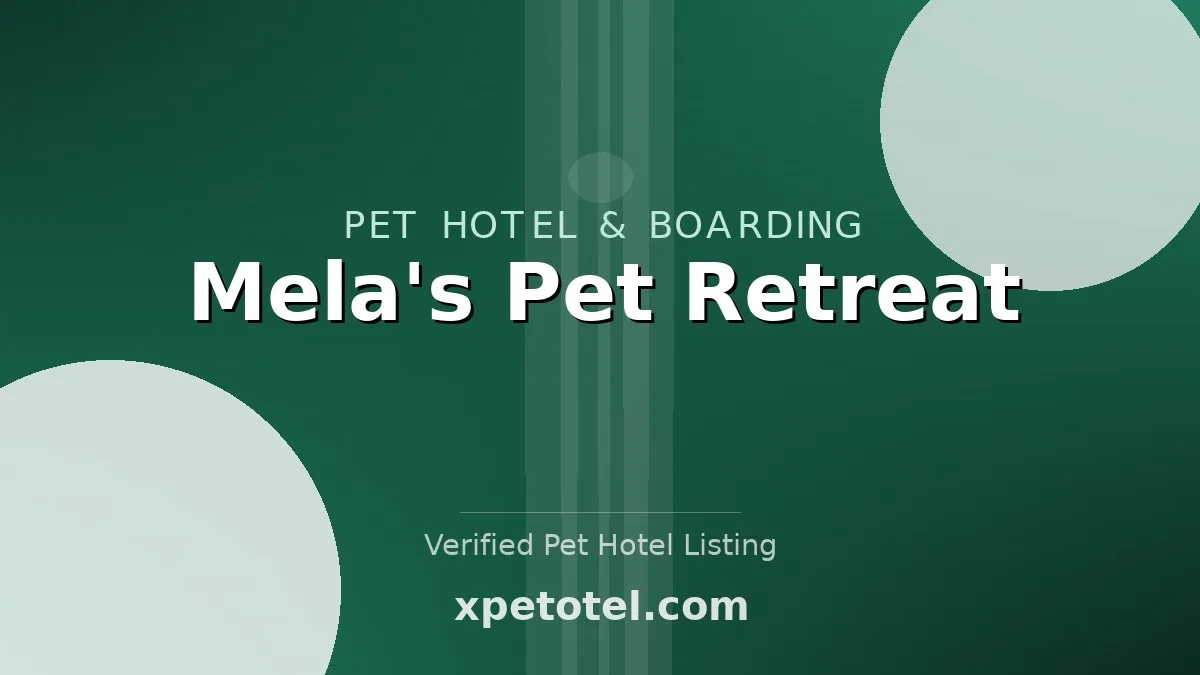 Mela's Pet Retreat