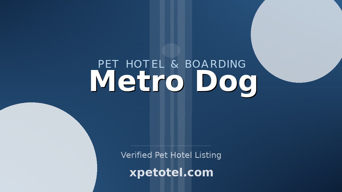 Metro Dog pet hotel Seattle