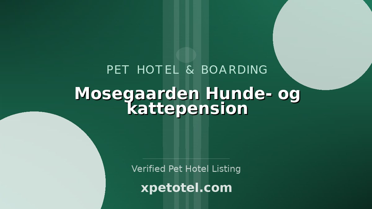Mosegaarden Hunde- og kattepension