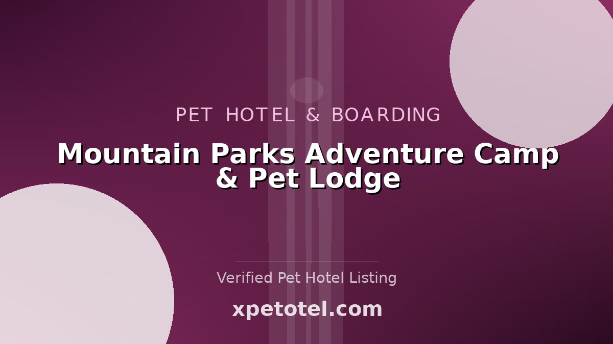 Mountain Parks Adventure Camp & Pet Lodge pet hotel Evergreen