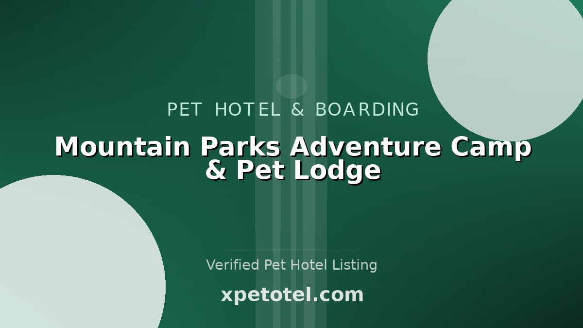 Mountain Parks Adventure Camp & Pet Lodge