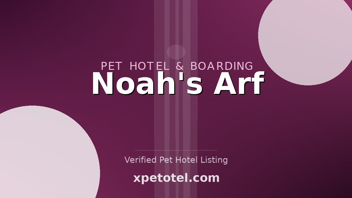Noah's Arf pet hotel Beaverton