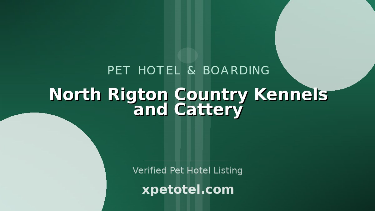 North Rigton Country Kennels and Cattery
