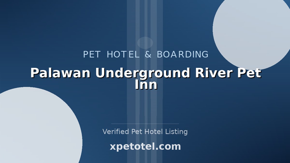 Palawan Underground River Pet Inn pet hotel Palawan