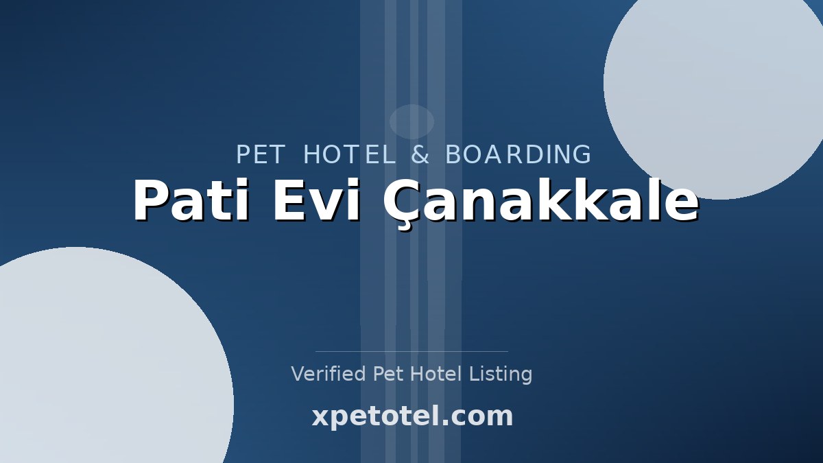 Pati Evi Çanakkale pet hotel Çanakkale