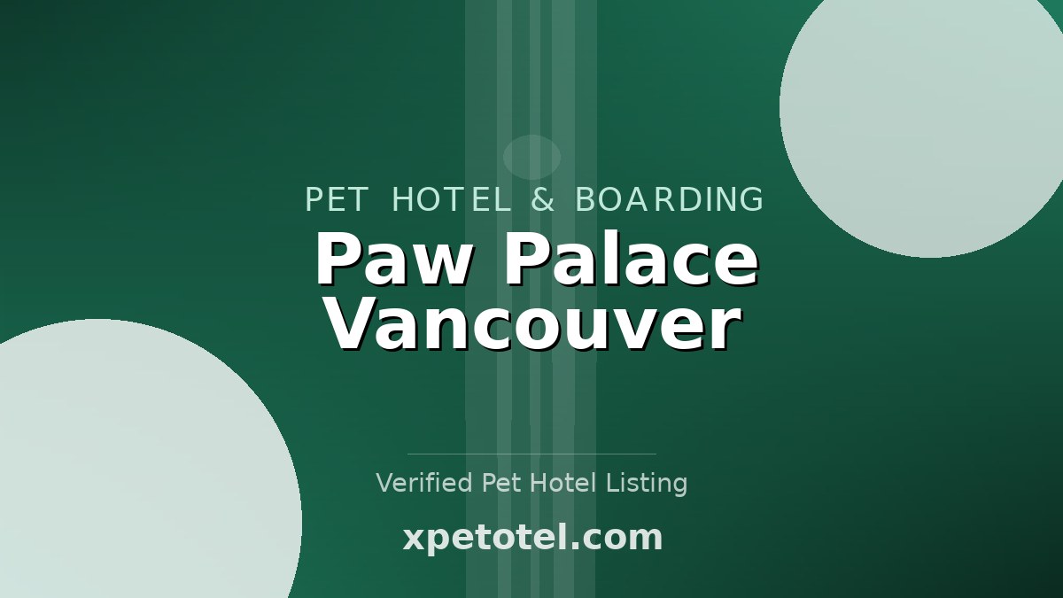 Paw Palace Vancouver