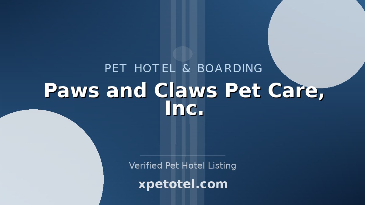 Paws and Claws Pet Care, Inc. pet hotel Rochester