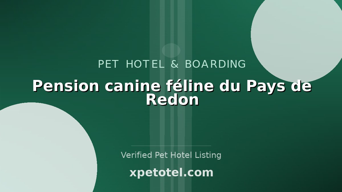 Pension canine féline du Pays de Redon