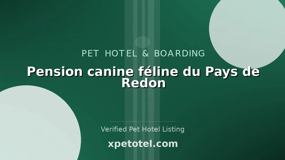 Pension canine féline du Pays de Redon