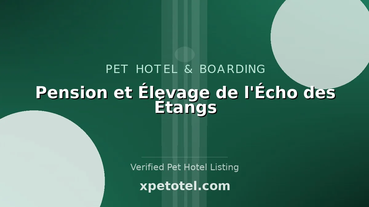 Pension et Élevage de l'Écho des Étangs