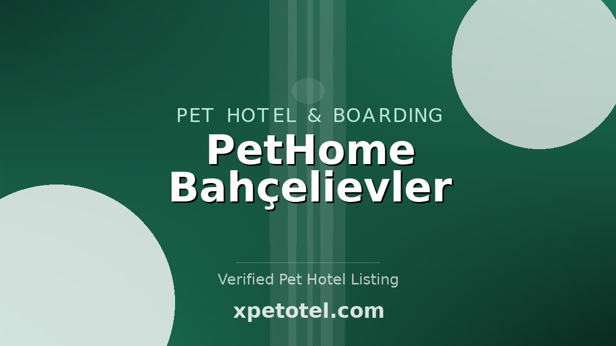 PetHome Bahçelievler