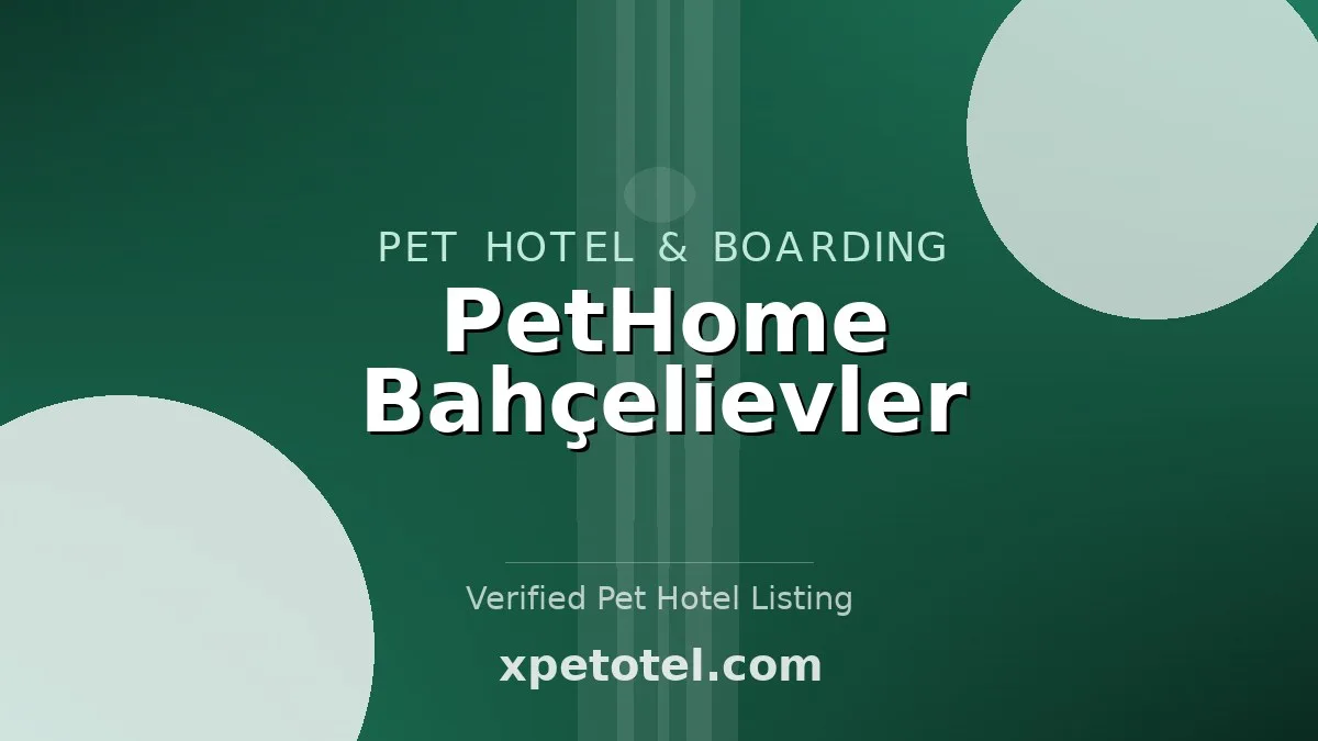 PetHome Bahçelievler