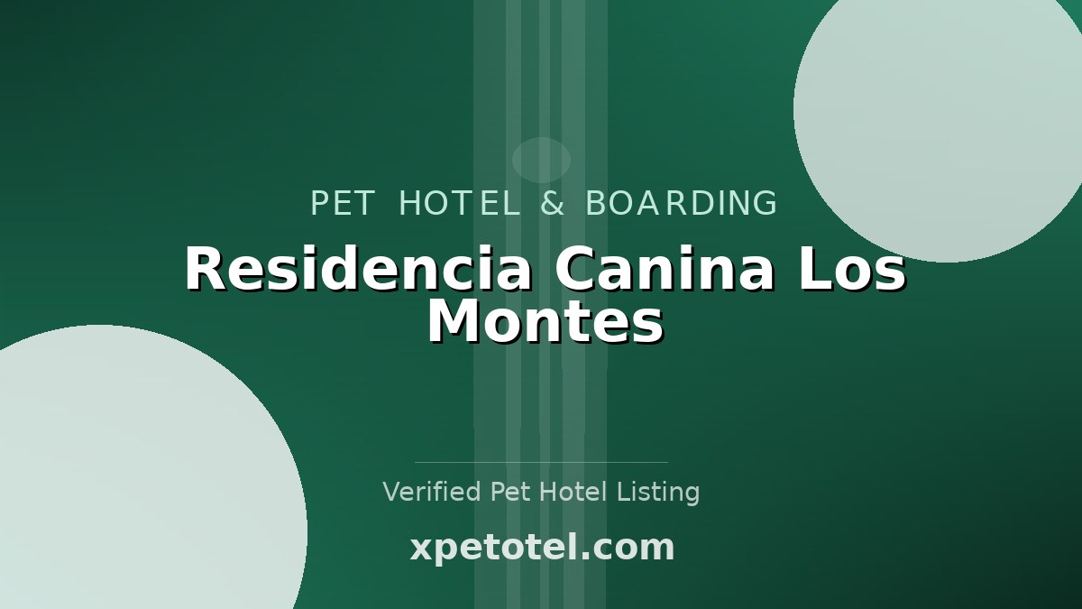 Residencia Canina Los Montes