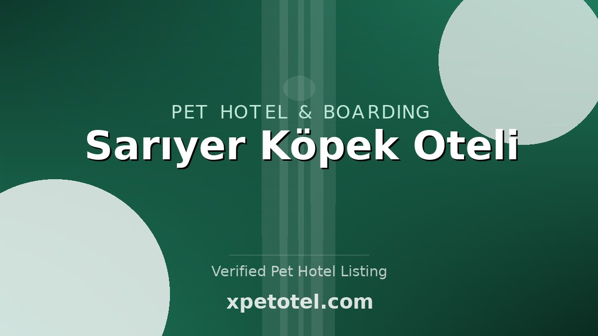 Sarıyer Köpek Oteli