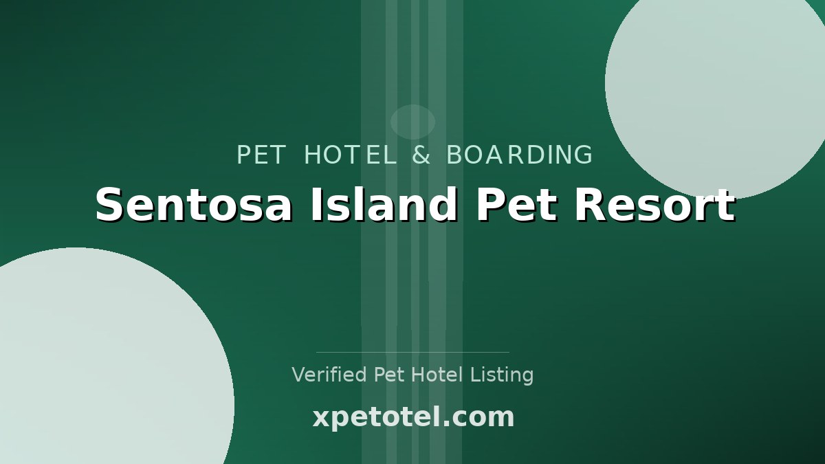 Sentosa Island Pet Resort